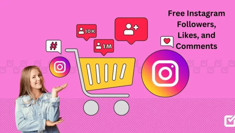 Get Free Instagram Followers, Likes, and Comments: Boost Your Profile Instantly