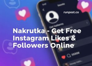 Nakrutka - Get Free Instagram Likes & Followers Online
